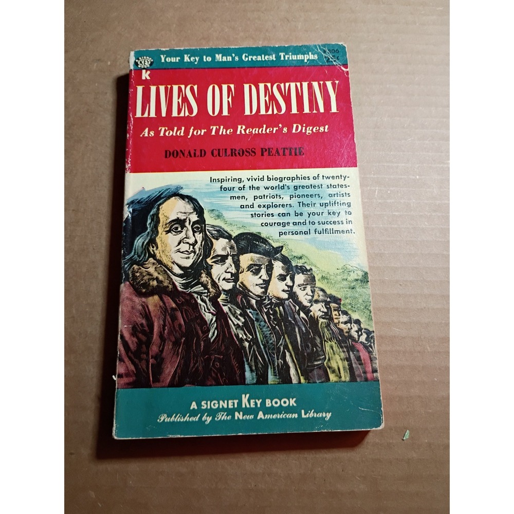 Lives of Destiny Donald Culross Peattie Signet Key Book K306 Vintage Paperback